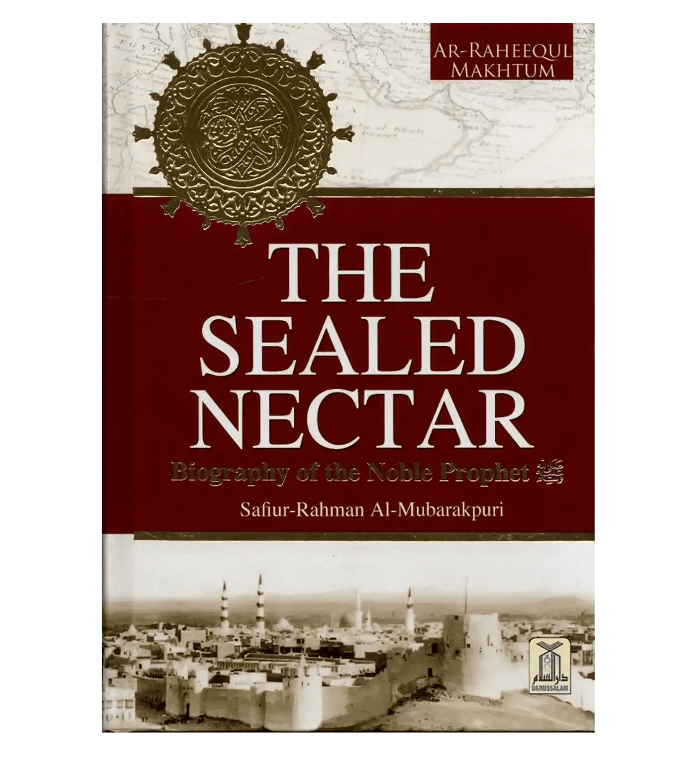 The Sealed Nectar: Deluxe Colour Edition - Darussalam