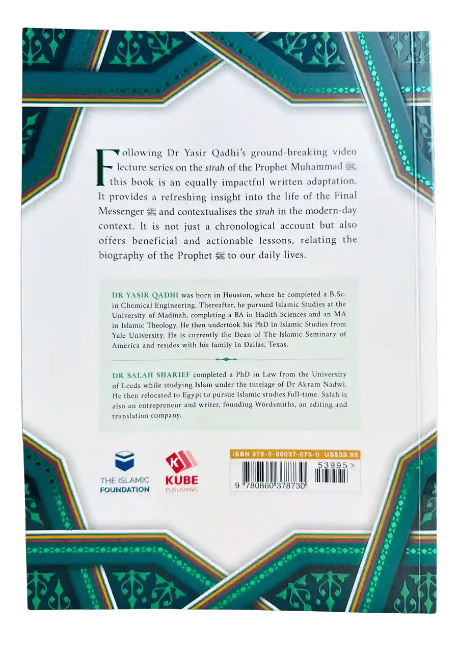 The Sirah of the Prophet (Pbuh): A Contemporary and Original Analysis - by Yasir Qadhi - Darussalam