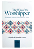 THE WAY OF THE WORSHIPPER BY AL - HAFIZ AL - MUNDHIRI(D. 656H) - Darussalam