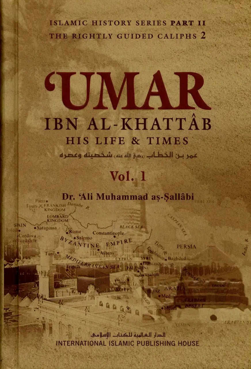 Umar Ibn Al - Khattaab رضی الله عنه His life and Time Set of Volume 1 and 2 IIPH - Darussalam