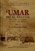 Umar Ibn Al - Khattaab رضی الله عنه His life and Time Set of Volume 1 and 2 IIPH - Darussalam