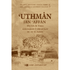 Uthman Ibn Affan: His Life and Times - Darussalam