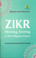 Zikr Morning, Evening & After Obligatory Prayers - Darussalam